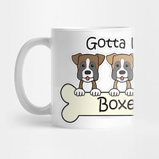 Gotta Love Boxers Mug